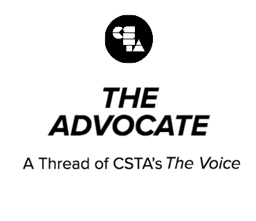 The advocate - A thread of CSTA's The Voice